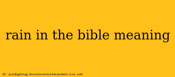 rain in the bible meaning