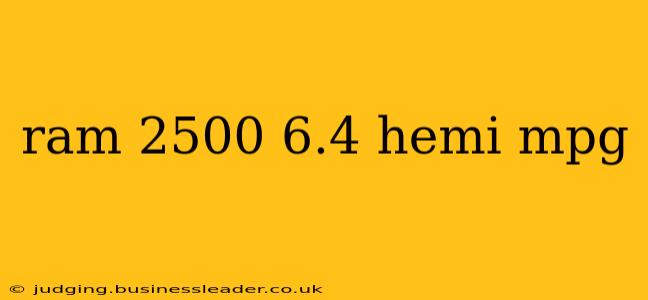 ram 2500 6.4 hemi mpg