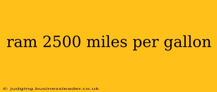 ram 2500 miles per gallon
