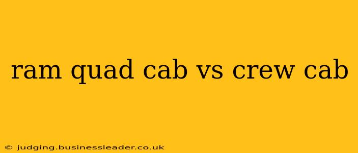 ram quad cab vs crew cab