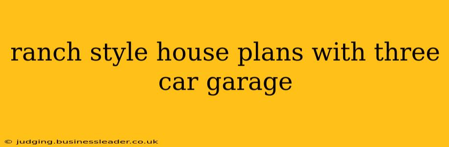 ranch style house plans with three car garage