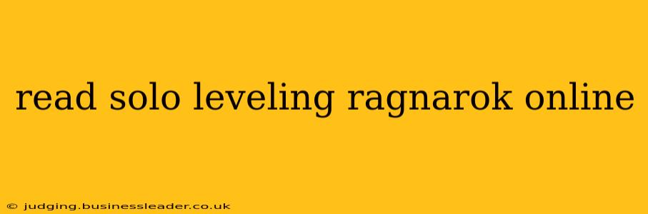 read solo leveling ragnarok online