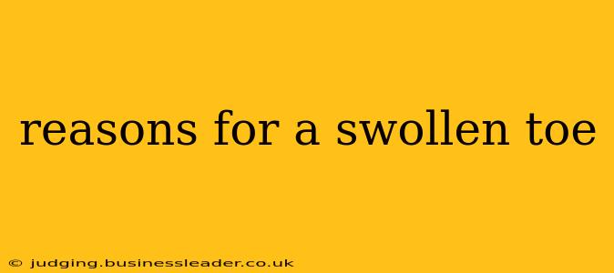 reasons for a swollen toe
