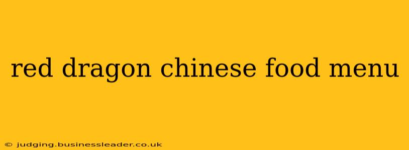 red dragon chinese food menu