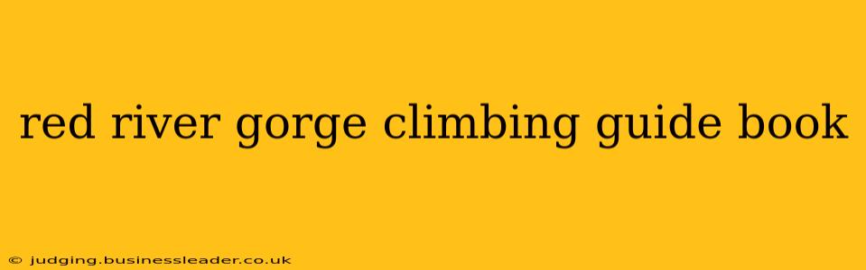 red river gorge climbing guide book