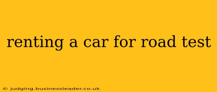 renting a car for road test