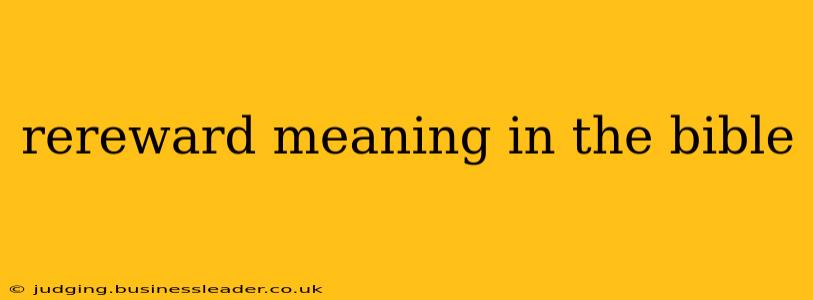 rereward meaning in the bible