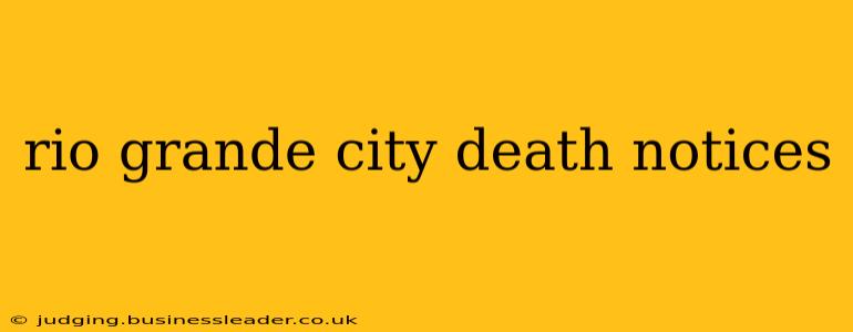 rio grande city death notices