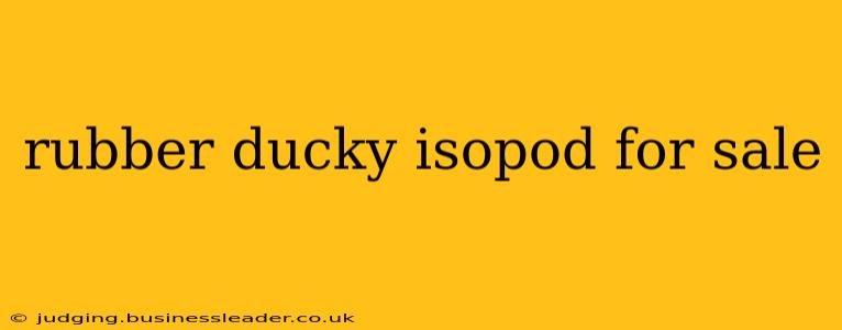 rubber ducky isopod for sale