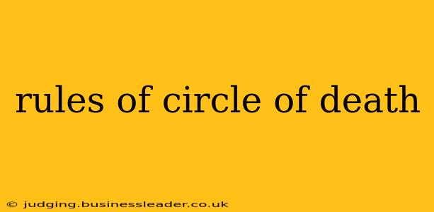 rules of circle of death