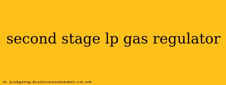 second stage lp gas regulator