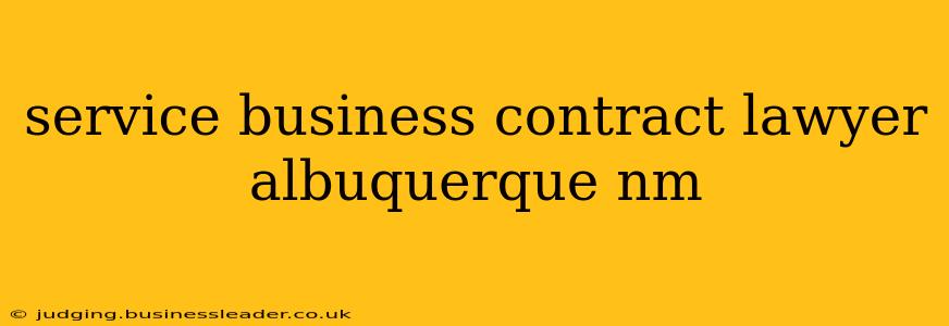 service business contract lawyer albuquerque nm