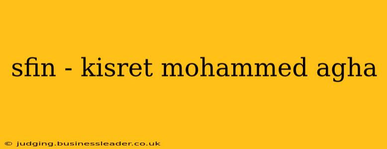 sfin - kisret mohammed agha