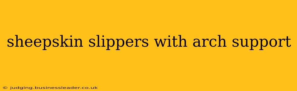 sheepskin slippers with arch support
