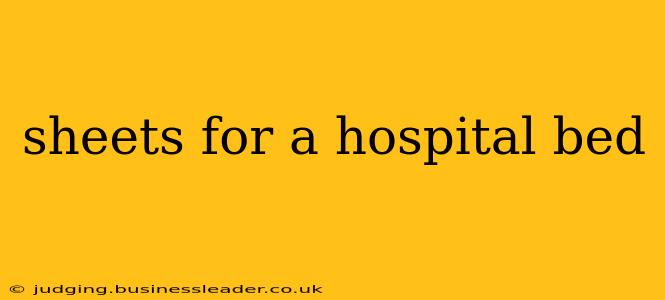 sheets for a hospital bed