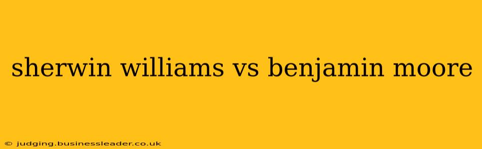 sherwin williams vs benjamin moore