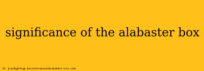 significance of the alabaster box