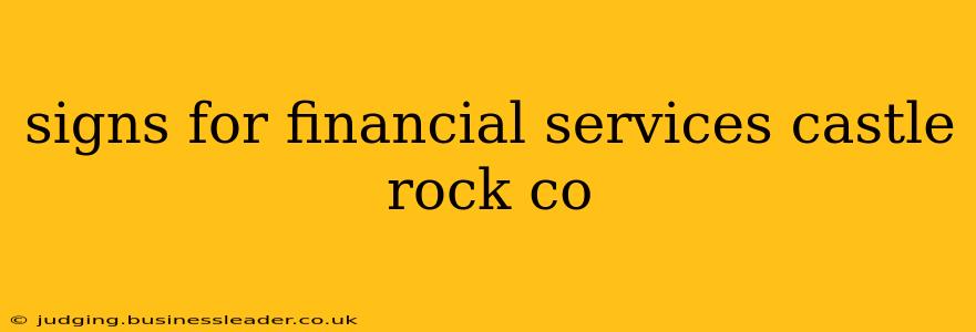 signs for financial services castle rock co
