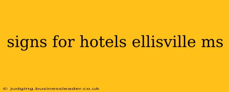 signs for hotels ellisville ms