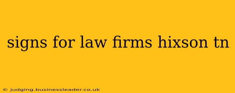 signs for law firms hixson tn