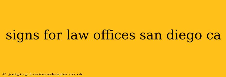 signs for law offices san diego ca