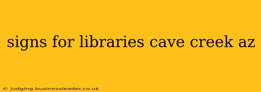 signs for libraries cave creek az