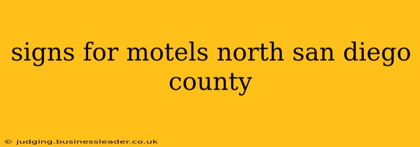 signs for motels north san diego county