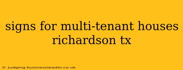 signs for multi-tenant houses richardson tx