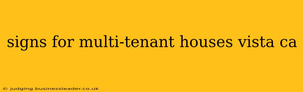 signs for multi-tenant houses vista ca