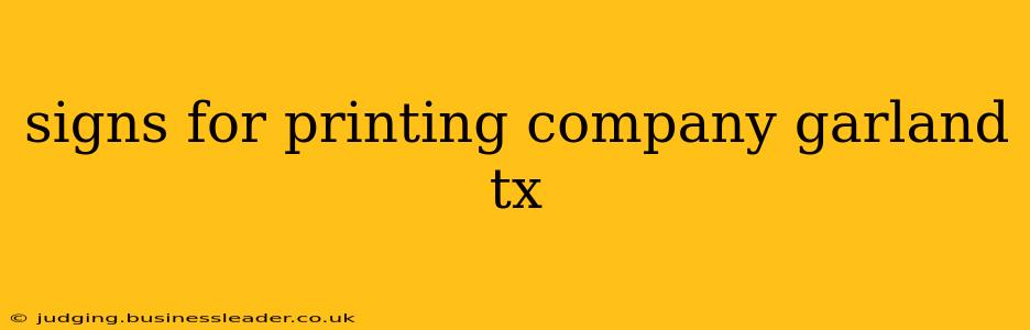 signs for printing company garland tx