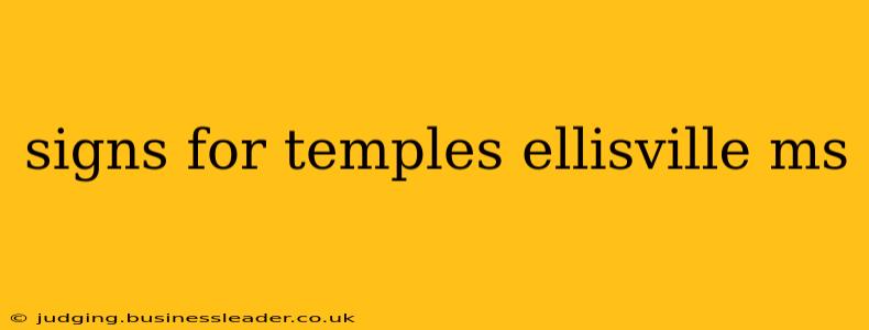 signs for temples ellisville ms
