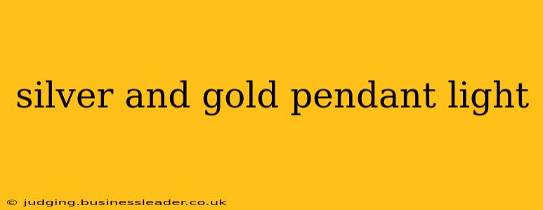 silver and gold pendant light