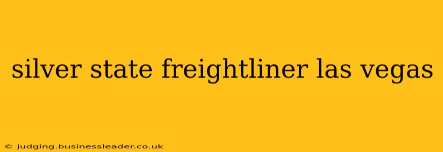 silver state freightliner las vegas