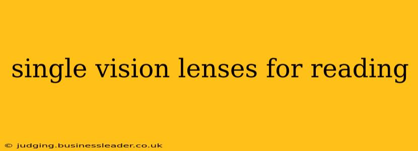 single vision lenses for reading