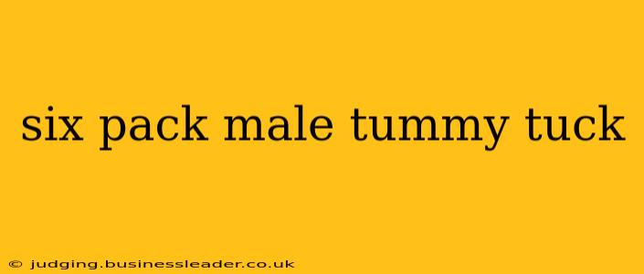 six pack male tummy tuck