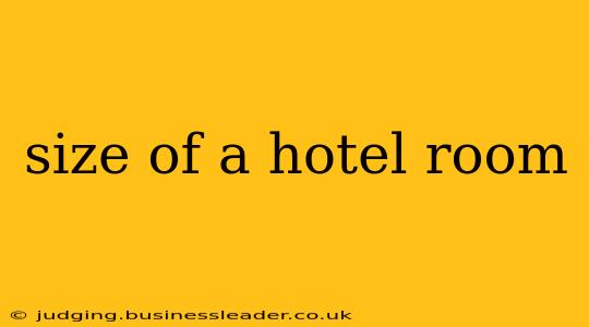 size of a hotel room