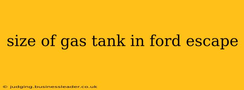 size of gas tank in ford escape