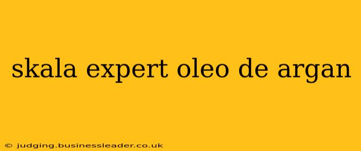 skala expert oleo de argan
