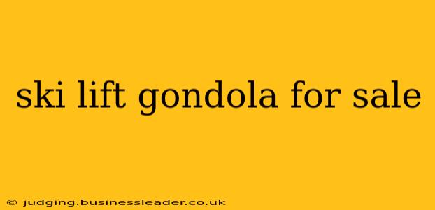 ski lift gondola for sale