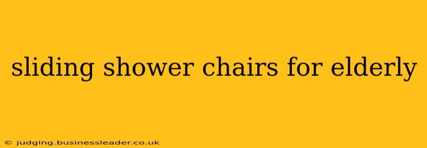 sliding shower chairs for elderly