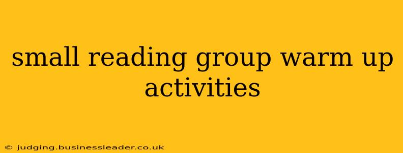 small reading group warm up activities