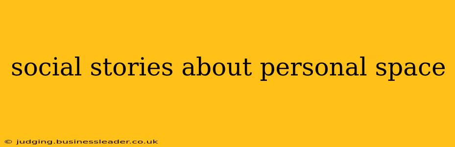 social stories about personal space