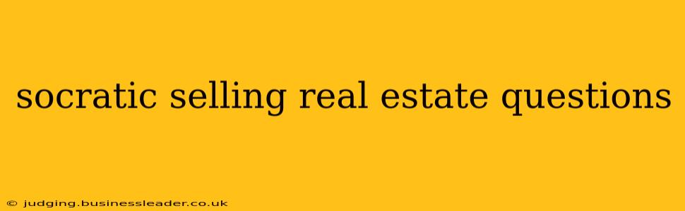socratic selling real estate questions