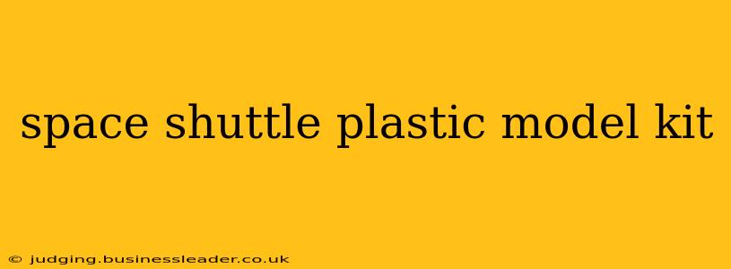 space shuttle plastic model kit