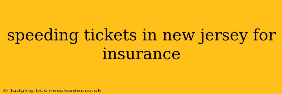 speeding tickets in new jersey for insurance