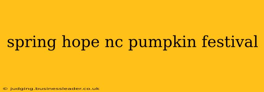 spring hope nc pumpkin festival