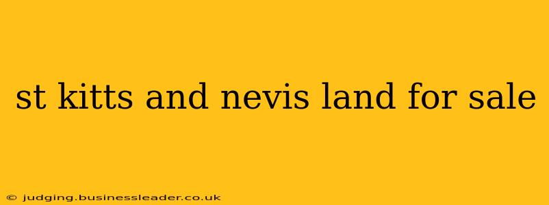 st kitts and nevis land for sale