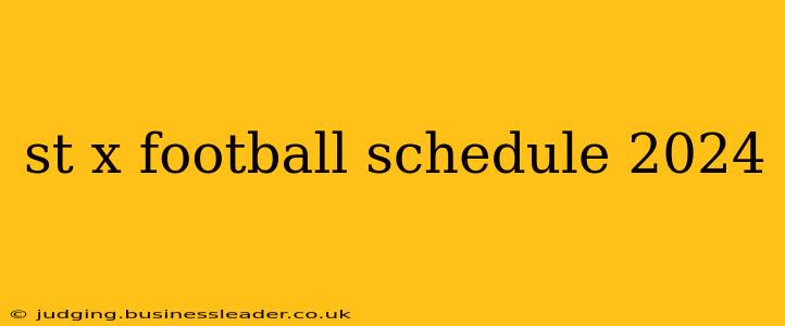 st x football schedule 2024
