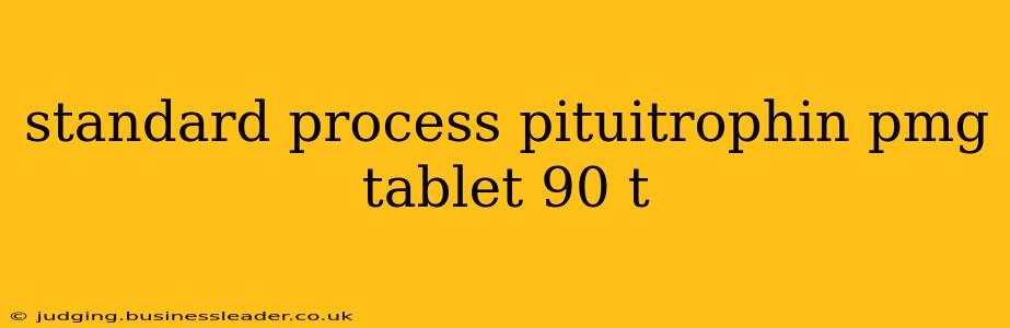 standard process pituitrophin pmg tablet 90 t