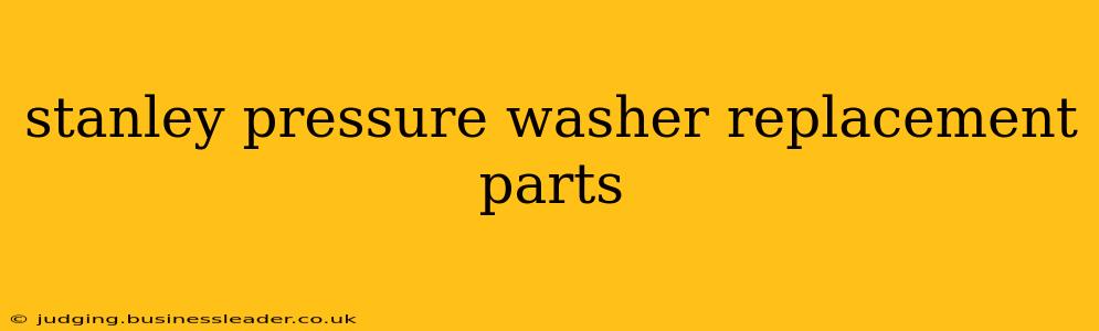stanley pressure washer replacement parts